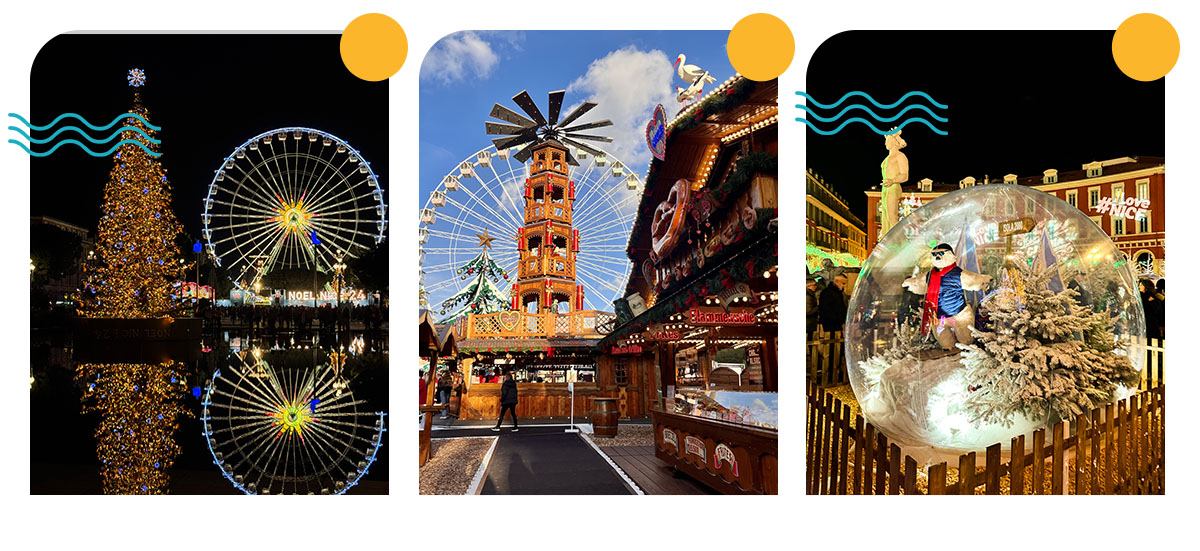 3 photos les unes à côté des autres. Su ces 3 photos, le marché de Noël de Nice. Sur celle de gauche, le sapin et la grande roue en reflexion sur le sol. Sur celle du milieu un chalet ainsi que la tour du marché de Noël. Et sur celle de droite, une énorme bulle transparente avec à l'intérieur un sapin et un ours en train de skier.