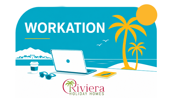 workation in Riviera Holiday Homes